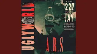A.B.S (feat. 227 Dior & Jay Humminz)