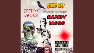 Blast Off(Randy Moss) (feat. Holic Da TRAPA)