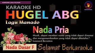 Karaoke Hugel ABG - Gloria Trio (Ver. EPR) nada pria F || Karaoke HD.