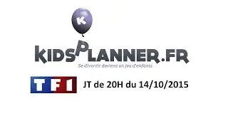 Kidsplanner au JT de 20h sur TF1 le 14/10/2015