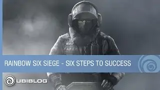 Rainbow Six Siege - Six-Step Guide to Siege Success | Ubisoft [NA]