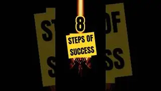 Eight Steps of Success #motivation