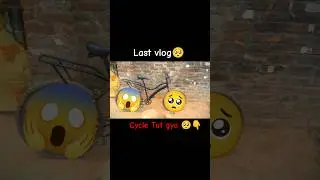 Last vlog cycle Tut gya 🥺😱...@arjun_stuntz_10... #automobile #쩐다