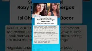 SERANG AURELIE! Roby Tremonti Kepergok Sewa Buzzer, Isi Chat Negosiasi Bocor