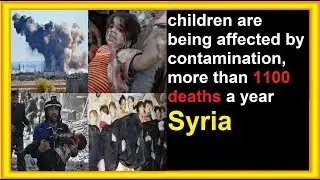 Syria, children are being affected, more than 1100 killed II सीरिया  1100 से ज्यादा की मौत