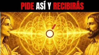 Jesús enseñó el método “Pedir y Recibir” de la Mónada — pero ocultaron cómo pedir