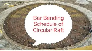 Bar Bending Schedule (without AutoCAD) of Circular Raft / Footing with Drawing Study