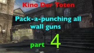 COD Black Ops Zombies w/Hotspotgaming1 - Part 4 - Kino Der Toten Pack-a-punching All Wall Guns
