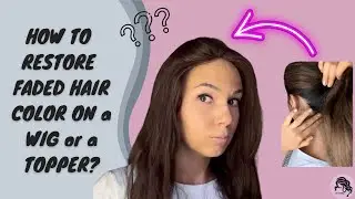 HOW TO FIX WIG/TOPPER HAIR COLOR FADING? | Female Hair Replacement DIY | HAIR BONDING COACH