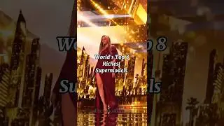 Top 8 Richest models in the world #shorts #model #fashion #richest #networth #wealth #fashionmodel