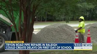 Tryon Road pipe repairs in Raleigh could create delays on first day of school
