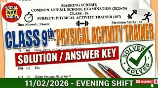 Class 9 physical activity trainer answer key 2025-26 / Annual exam 2026 / evening shift paper solu..