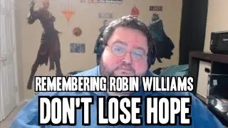 Never Lose Hope - Remembering Robin Williams