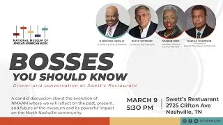 NMAAM presents Bosses You Should Know a Dinner and Conversation at Nashville's Swett&rsquo;s Restaurant
