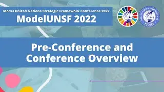 Model UNSF 2022 | Pre-Conference and Conference Overview