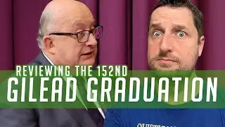 Reviewing the 152nd Gilead Graduation