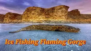 48 Hour Ice Camping at Flaming Gorge for Burbot & Lake Trout (NEW PB)