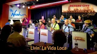 Livin' La Vida Loca - Performed by Desert City Jazz