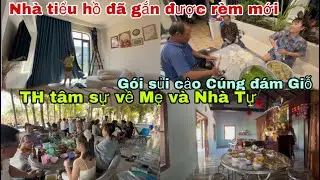 #775🇨🇳Nhà Tiểu Hồ đã Gắn được rèm mới,Chuẩn bị bánh cúng ngày giỗ| TH tâm sự về Mẹ Và Nhà Tự