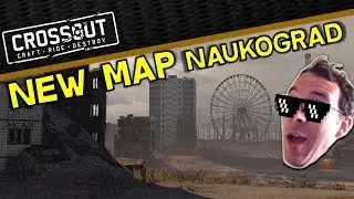 Crossout New Map Naukograd