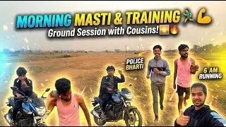 Subah 6 Baje Ki Running! 🥵 Police Bharti Training & Vlog 🚔💪