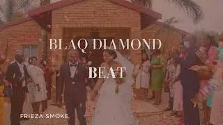 Blaq Diamond x Sjava Beat | Afro Pop 