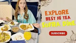Explore sufra dine Hi-Tea buffet in bahria      #fypyoutube #familyvlog #foodie #foodblog 