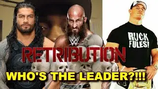 Who Is The Leader Of RETRIBUTION!!!
