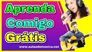 Aulas  de M&uacute;sica Online Gr&aacute;tis  - Aprenda  - Cantar ou Tocar mesmo Come&ccedil;ando do Zero