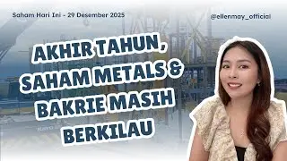 Saham Hari Ini 29 Dec 2025: Akhir Tahun, Saham Emas dan Bakrie Masih Berkilau, Masih Boleh Beli?