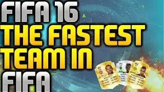 FIFA 16 SQUADBUILDER - THE FASTEST TEAM ON FIFA