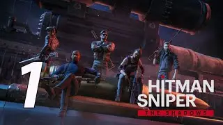 HITMAN SNIPER The Shadows Chapter 1 Canada Gameplay Walkthrough Part 1 iOS Android