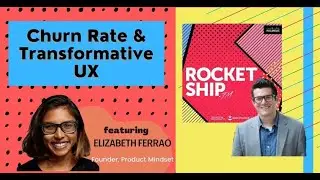Reducing churn rate & Transformative UX