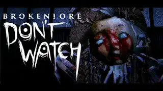 Serafini Productions Announces Release Date of BrokenLore: DON'T WATCH