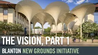 The Blanton New Grounds Initiative, Part 1| Blanton New Grounds Initiative Virtual Groundbreaking