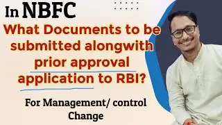 What documents to be submitted alongwith Prior Approval application by NBFC_Mngmt/Control Change