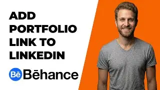 How To Add Behance Portfolio And Portfolio Link To Linkedin (2025 Easy Guide)