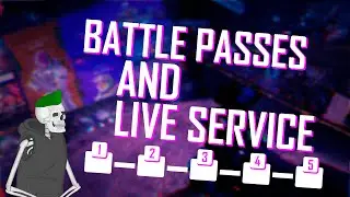 Battle Passes And Live Service Games Are a Menace