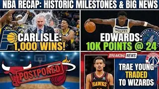 TRAE YOUNG TRADED! 🚨 Anthony Edwards Hits 10K Points & Carlisle Makes History