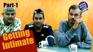 Getting Intimate With Mumbai&rsquo;s Finest | Mumbai&rsquo;s Premium Rap Crew | Official Video | Part 1