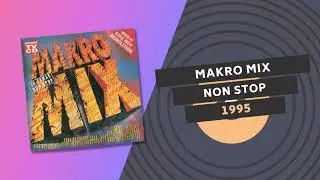 MAKRO MIX 🧨 | NON STOP | 1995