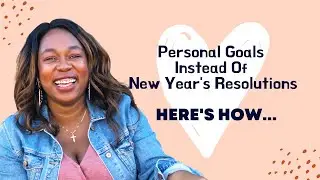 Personal Goal Setting For 2022 | This Simple Strategy Will Help You Set (and ACHIEVE!) Your Goals