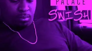 Palace &ldquo;Swish&rdquo; Chopped & Blessed
