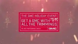 It's the GMC Holiday Event!