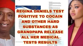 REGINA DANIELS TEST POSITIVE TO COCAIN AND HARD SUBSTANCES AS PA NED RELEASE HER MEDICO RESULTS 