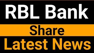 RBL Bank share latest news