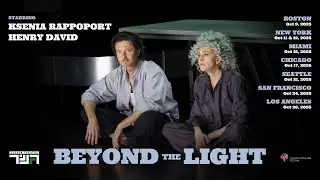 BEYOND THE LIGHT | Ksenia Rappoport & Henry David | U.S. Tour October 2025