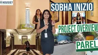 Sobha Inizio Parel | New Launch Luxurious 2BHK & 3BHK Flats at Mumbai | Location & Reviews 2026