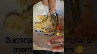 6 months+baby food |banana yogurt #babyfood #youtubeshorts #shorts