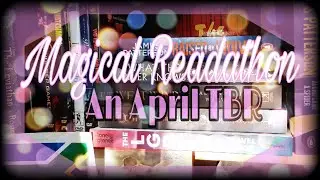 #MagicalReadathon | Fitting The Prompt To The Book | Spellsword Year 3 | An April #TBR